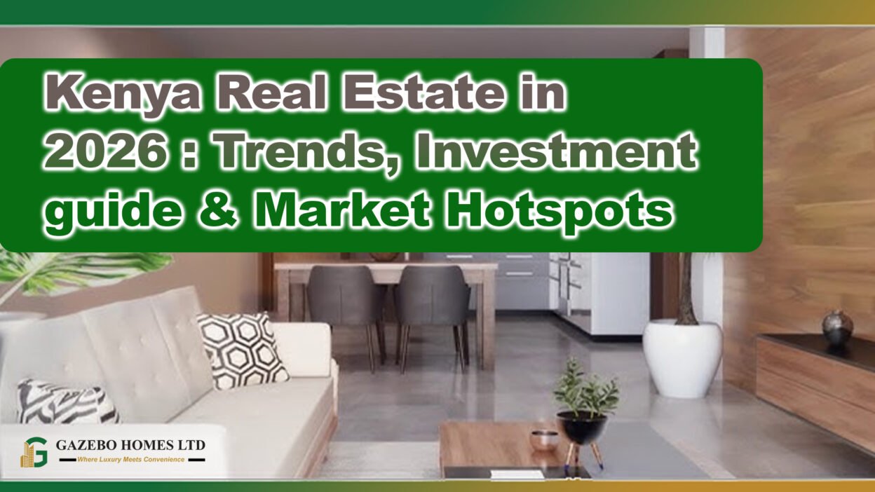 Kenya Real Estate 2026: Property Trends, Investment Guide & Top Hotspots 1 Kenya real estate 2026