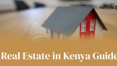 Real Estate in Kenya Guide